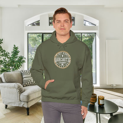 I'm Not Always Sarcastic; Sometimes I'm Sleeping Heavy Blend™ Hooded Sweatshirt