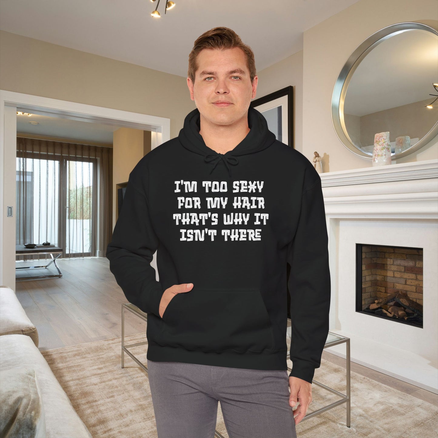 I'm Too Sexy For My Hair That's Why It Isn't There Adult Heavy Blend™ Hoodie