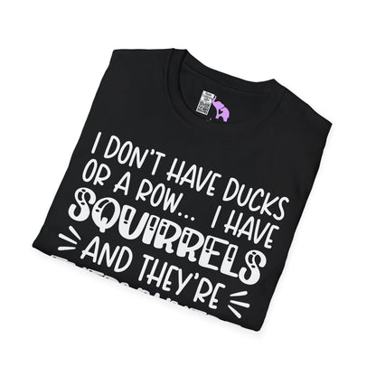 I Don't Have Ducks or a Row... Adult T-shirt