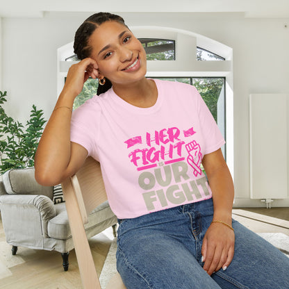 Her Fight is Our Fight Adult Unisex Tshirt