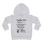 Toddler Life Toddler Hoodie