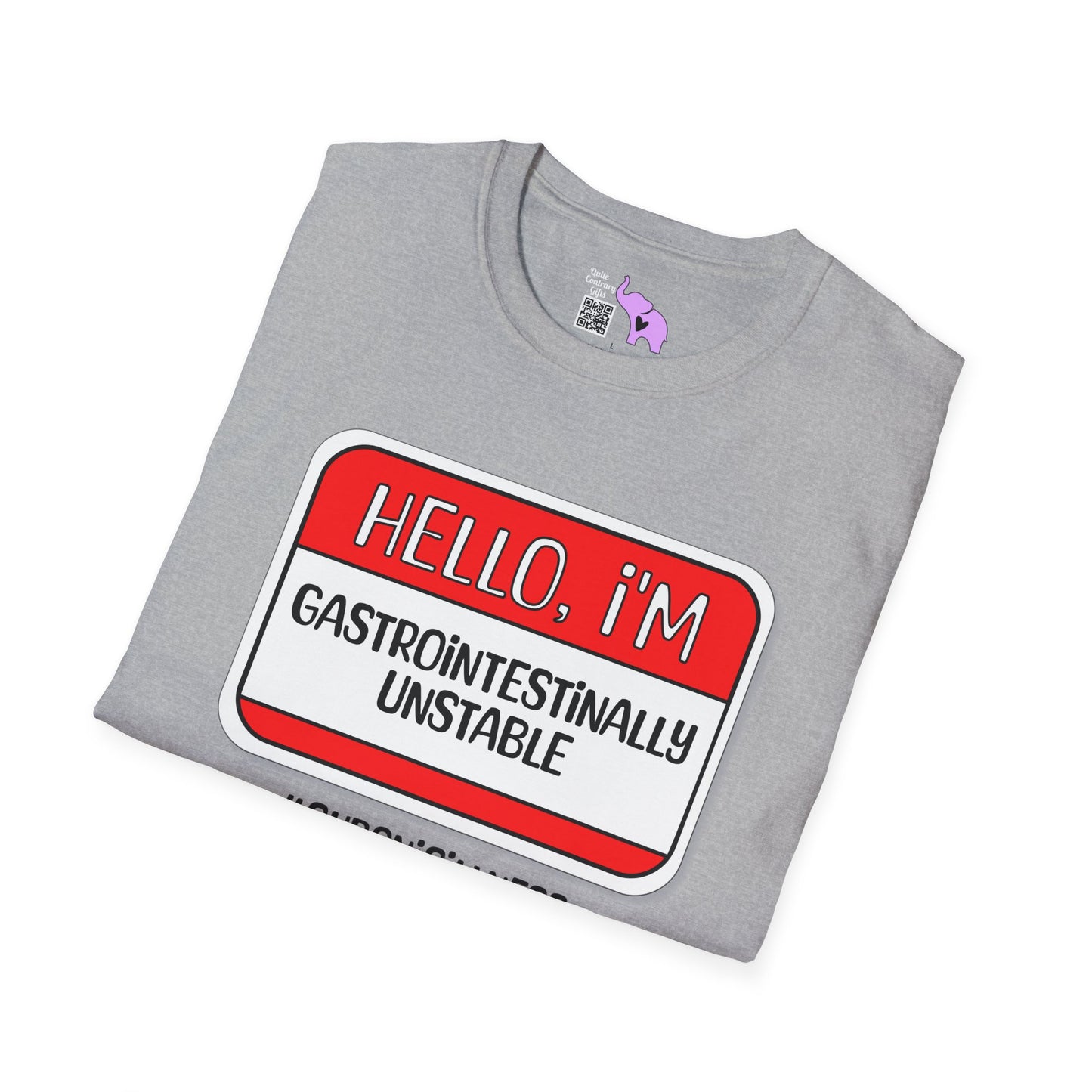 Hello, I'm Gastrointestinally Unstable Adult T-shirt