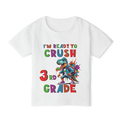 I'm Ready to CRUSH 3rd Grade Dinosaur Heavy Cotton™ Toddler T-shirt