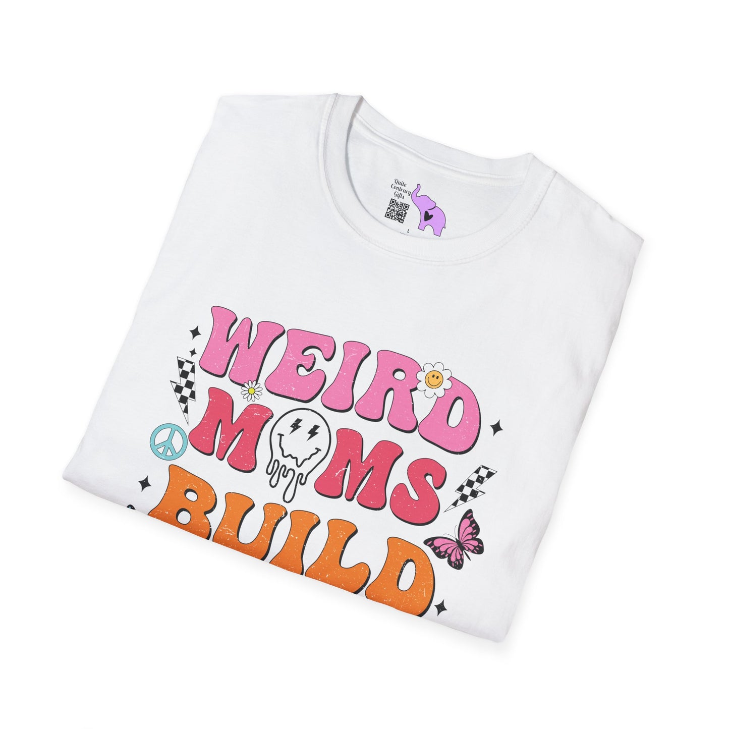 Weird Moms Build Character Adult T-shirt