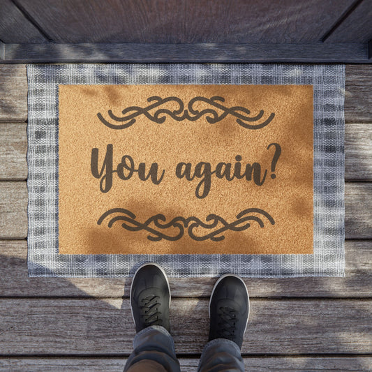 You Again? Coconut Fiber Doormat