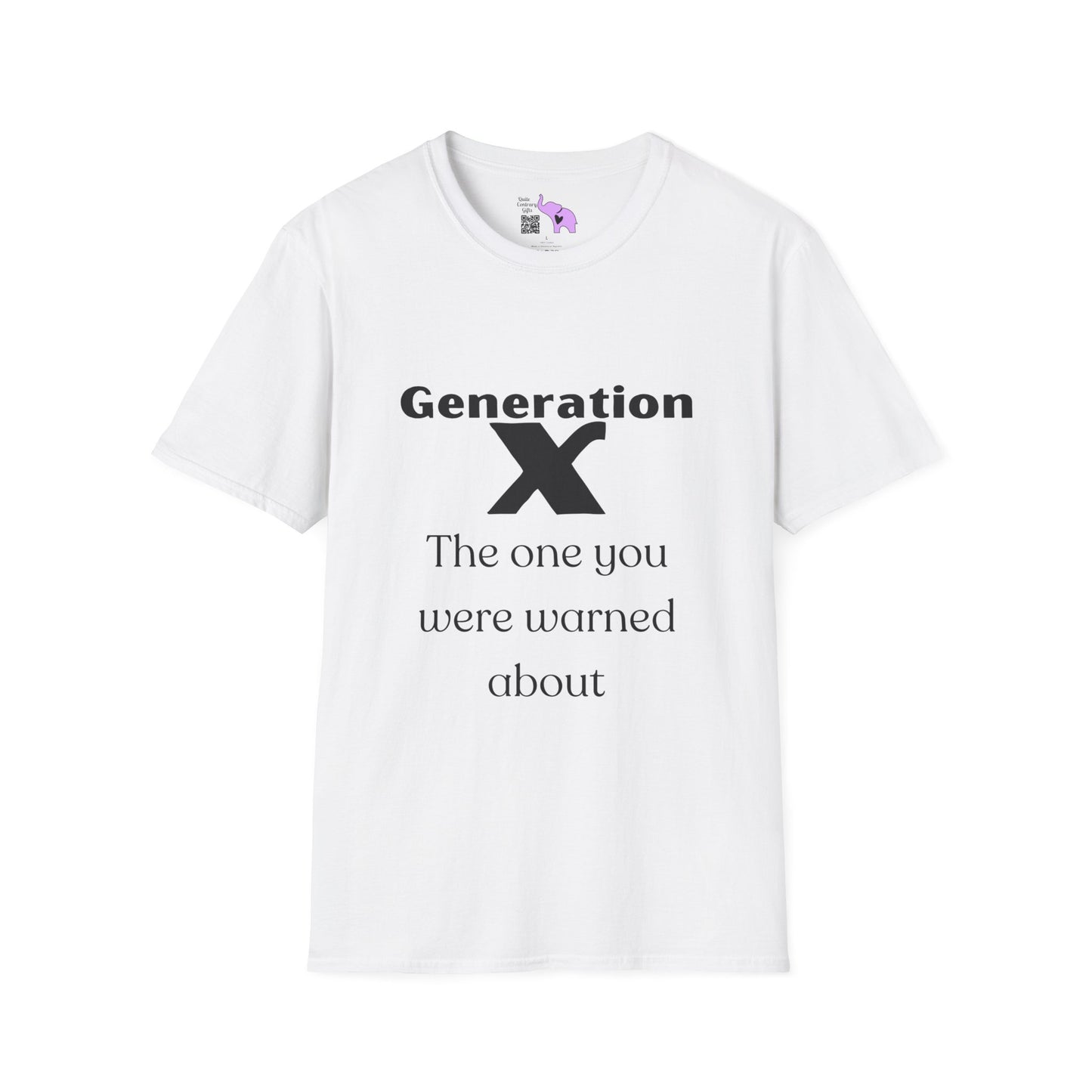 GenX The One You Were Warned About T-shirt