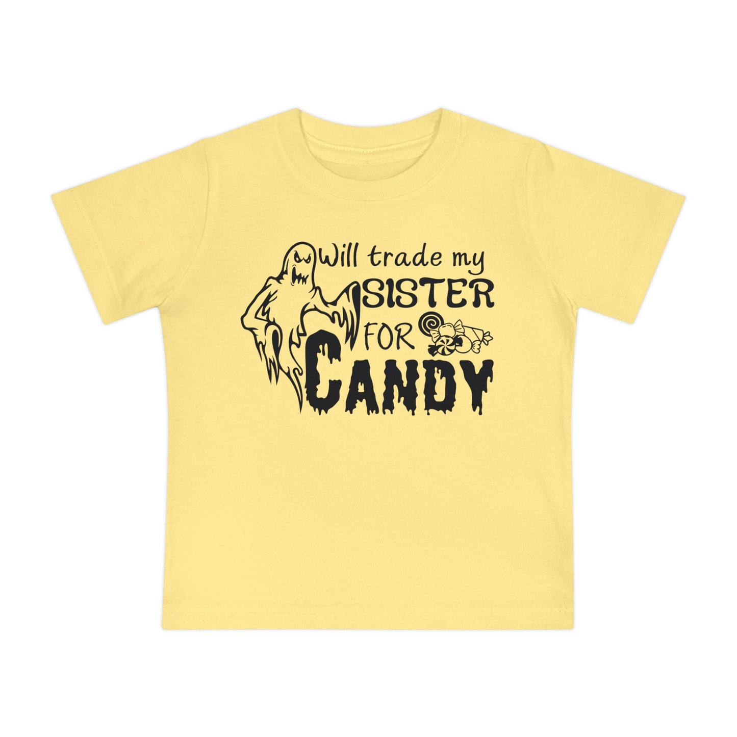 Will Trade My Sister For Candy Infant T-Shirt