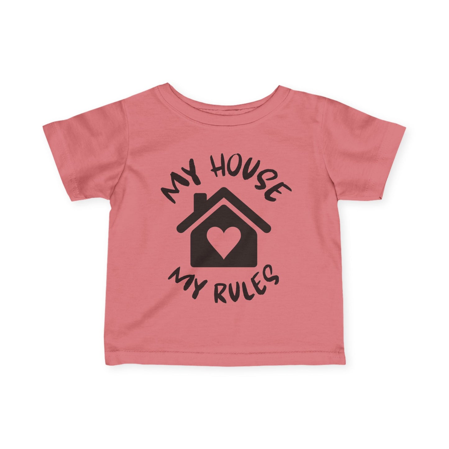 ""My House My Rules Infant Soft T-Shirt