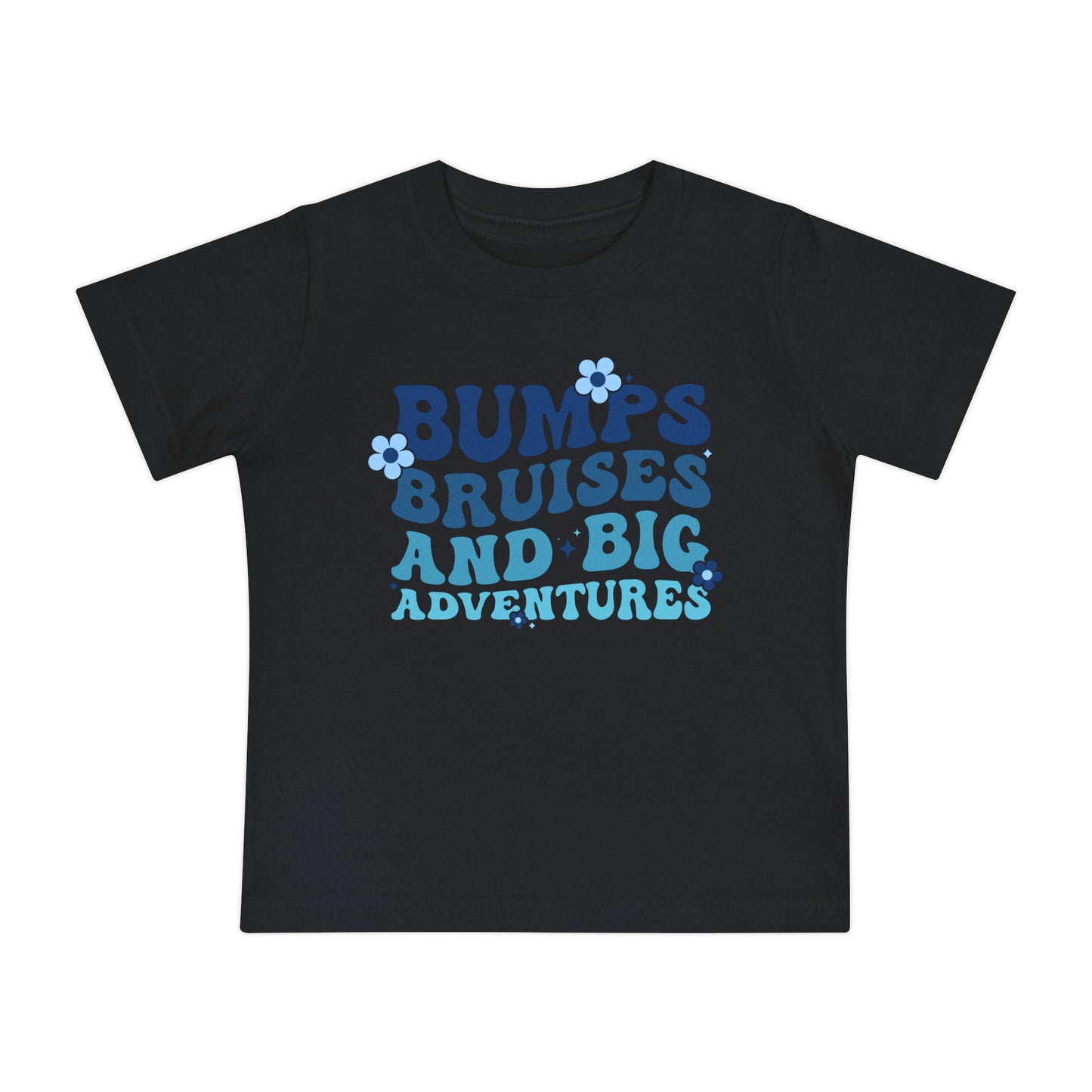 Bumps Bruises and Big Adventures Infant T-Shirt