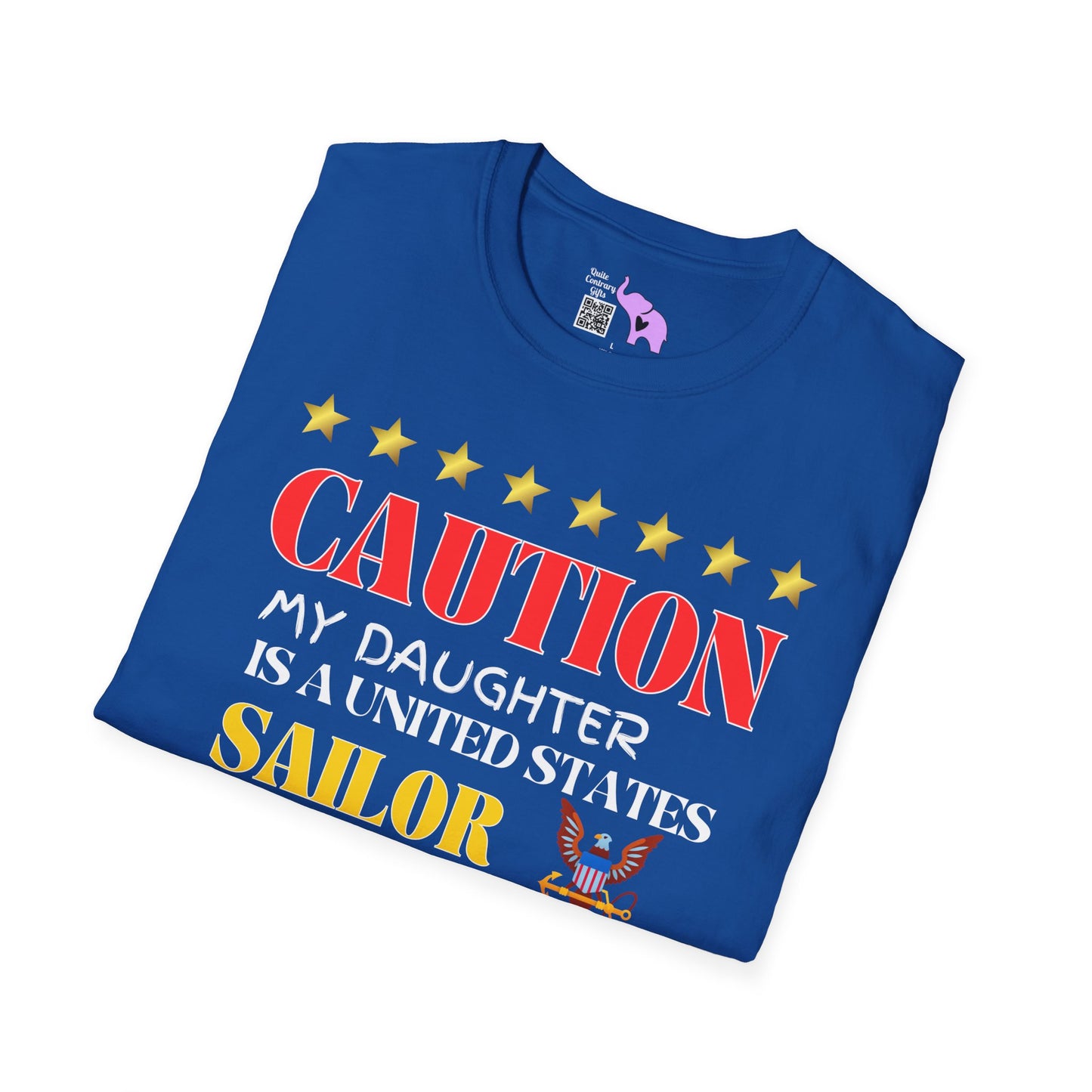 Caution My Daughter is a US Sailor I've Been Known to Brag (Mom) Unisex Softstyle T-Shirt