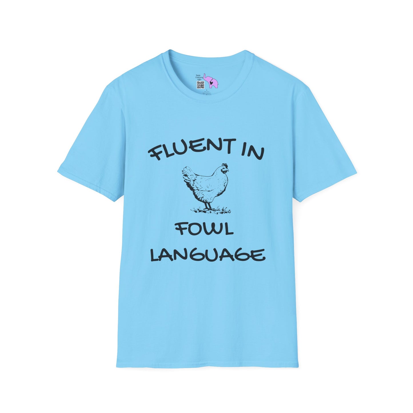 Fluent in Fowl Language Adult T-shirt
