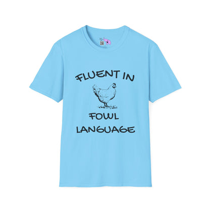 Fluent in Fowl Language Adult T-shirt