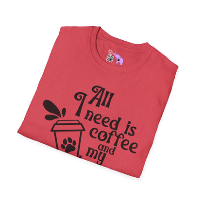 All I Need is Coffee and My Dogss Adult T-shirt