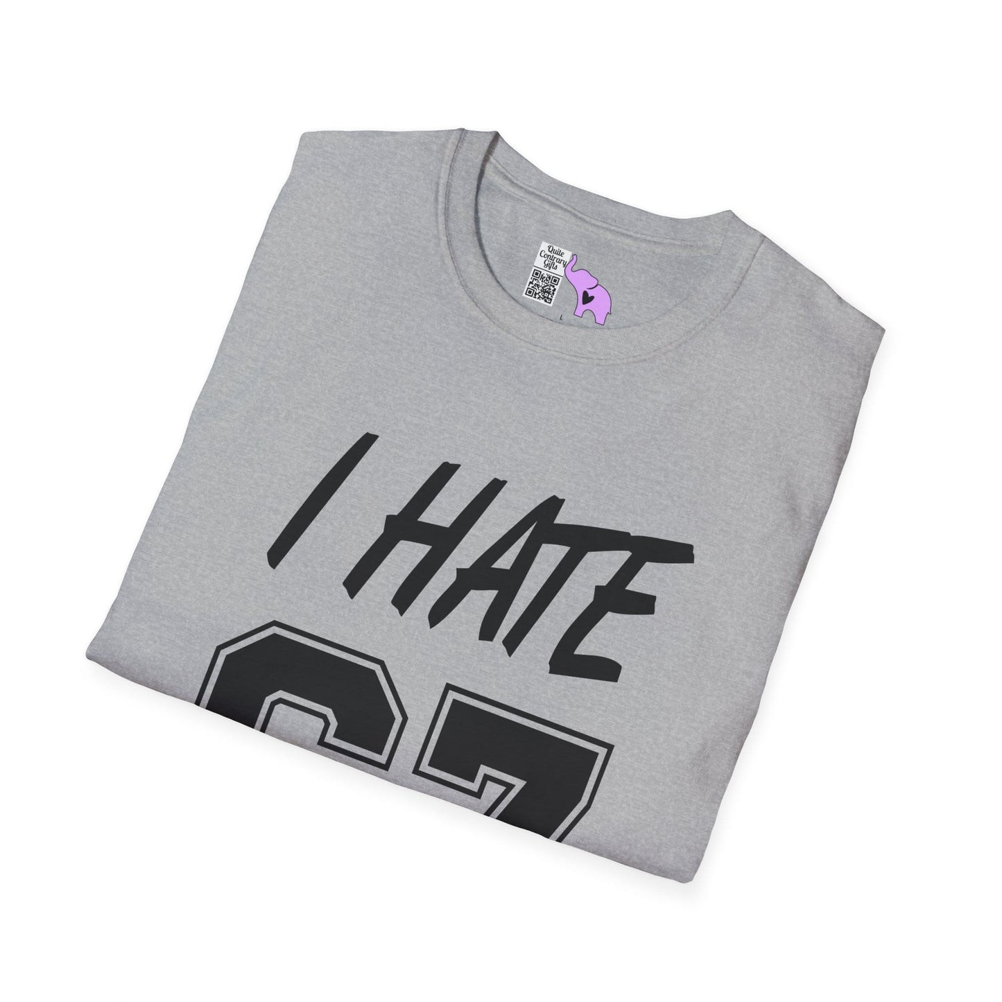 I Hate 67 Adult T-shirt