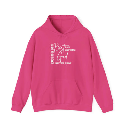 Doing My Best & Letting God Do The Rest Heavy Blend™ Hooded Sweatshirt