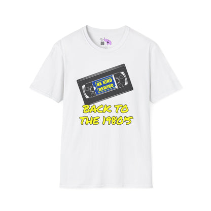 Be Kind Rewind Back to the 1980's Adult T-shirt