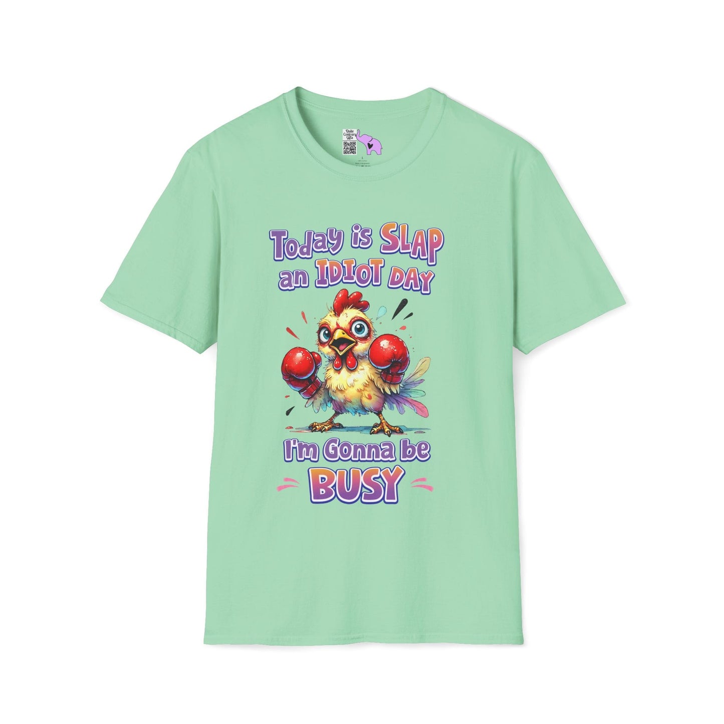 Today is Slap an Idiot Day I'm Gonna Be Busy Adult T-shirt