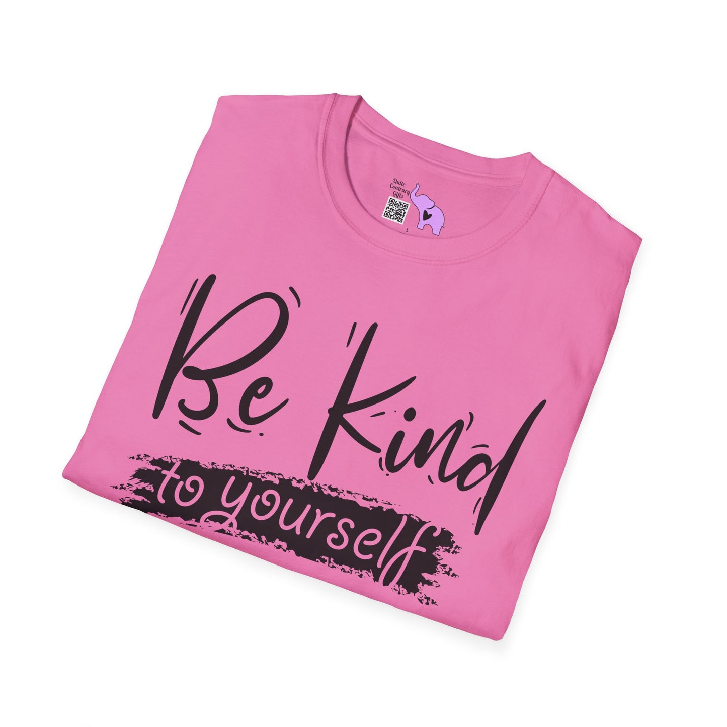 Be Kind To Yourself Adult T-shirt