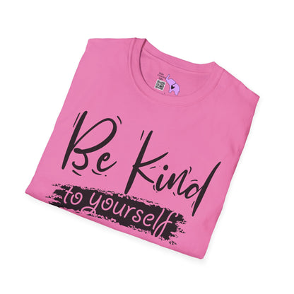 Be Kind To Yourself Adult T-shirt