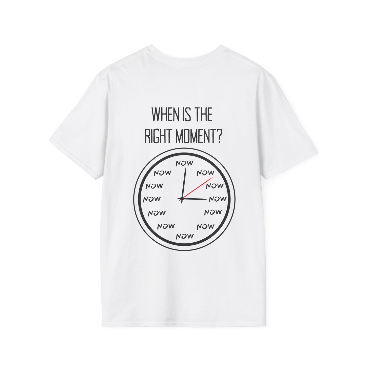 The Moment is Now Adult T-shirt