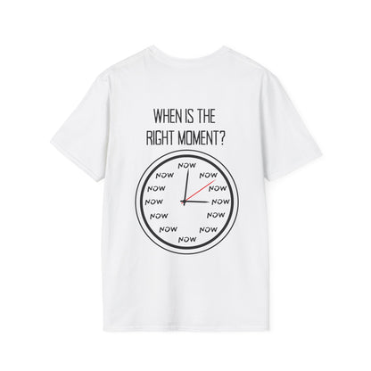 The Moment is Now Adult T-shirt