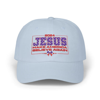 2024 Jesus Make America Believe Again Embroidered Classic Dad Cap