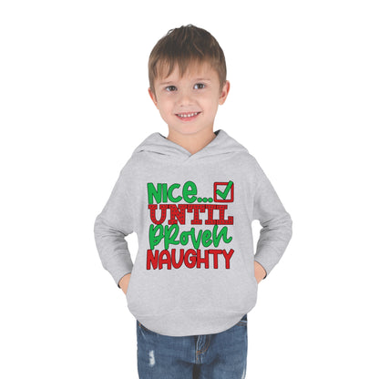 Nice Until Proven Naughty 2 Toddler Pullover Fleece Hoodie