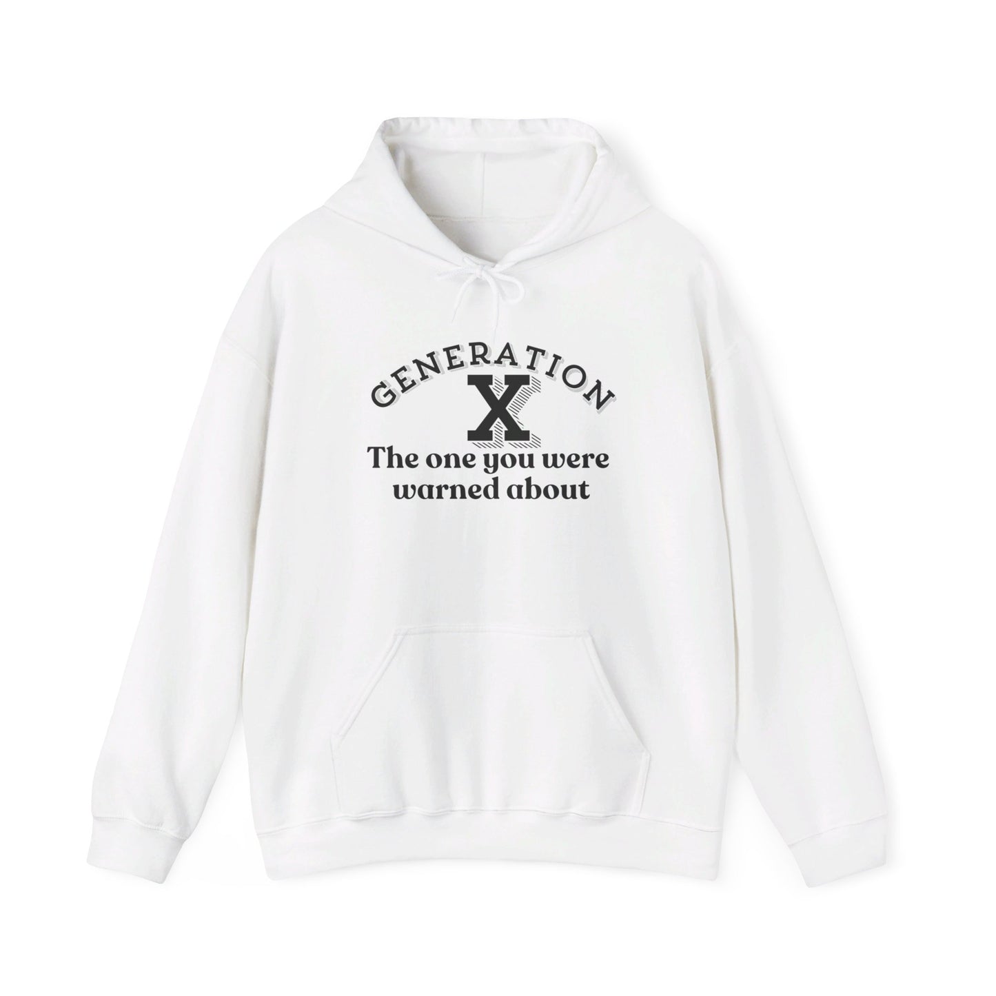 Generation X The One You Were Warned About Heavy Blend™ Hooded Sweatshirt