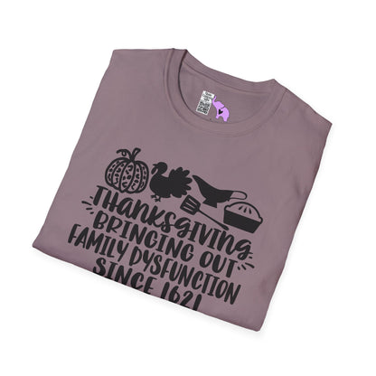 Thanksgiving Bringing Out Family Dysfunction Since 1671 Adult T-shirt