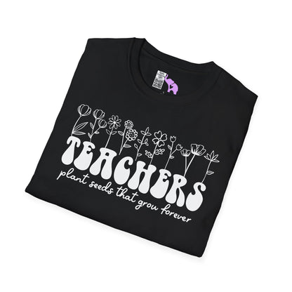 Teachers Plant Seeds That Grow Forever Adult T-shirt