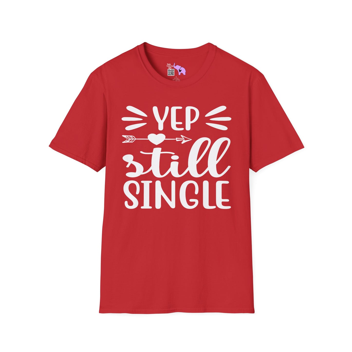Yep Still Single Adult T-shirt