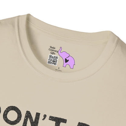 Don't Be Salty  T-shirt