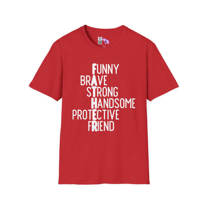 Father-Funny, Brave, Strong, Handsome, Protective, Friend Adult T-shirt