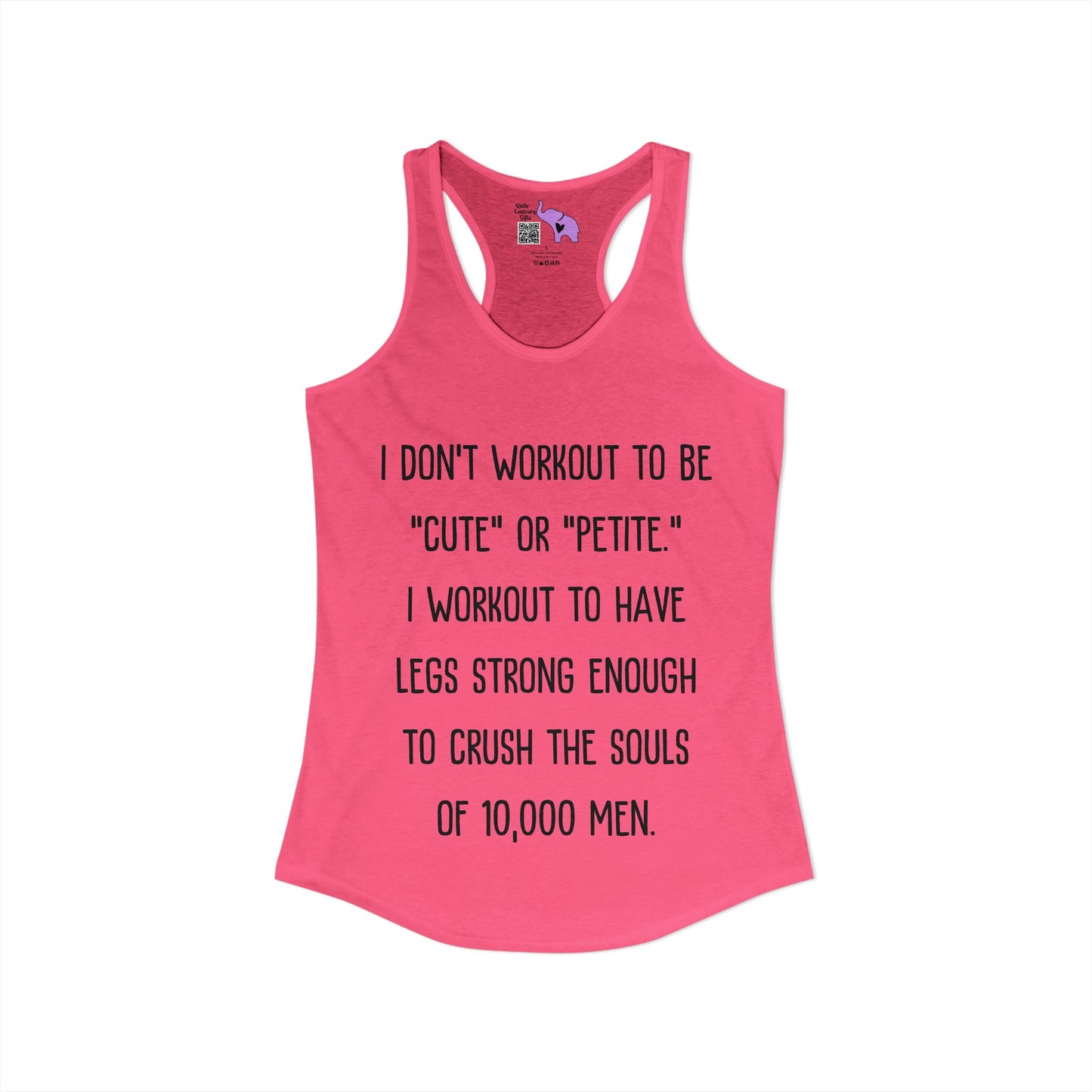 I Don't Workout To Be... Women's Ideal Racerback Tank