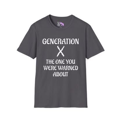 Generation X The One You Were Warned About Adult T-shirt