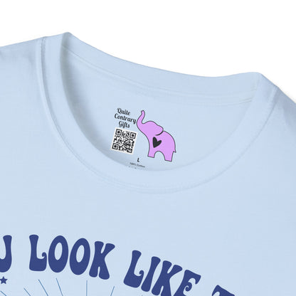 You Look Like The 4th of July Adult T-shirt