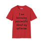 I am Becoming Pessimistic About my Optimism Adult T-shirt