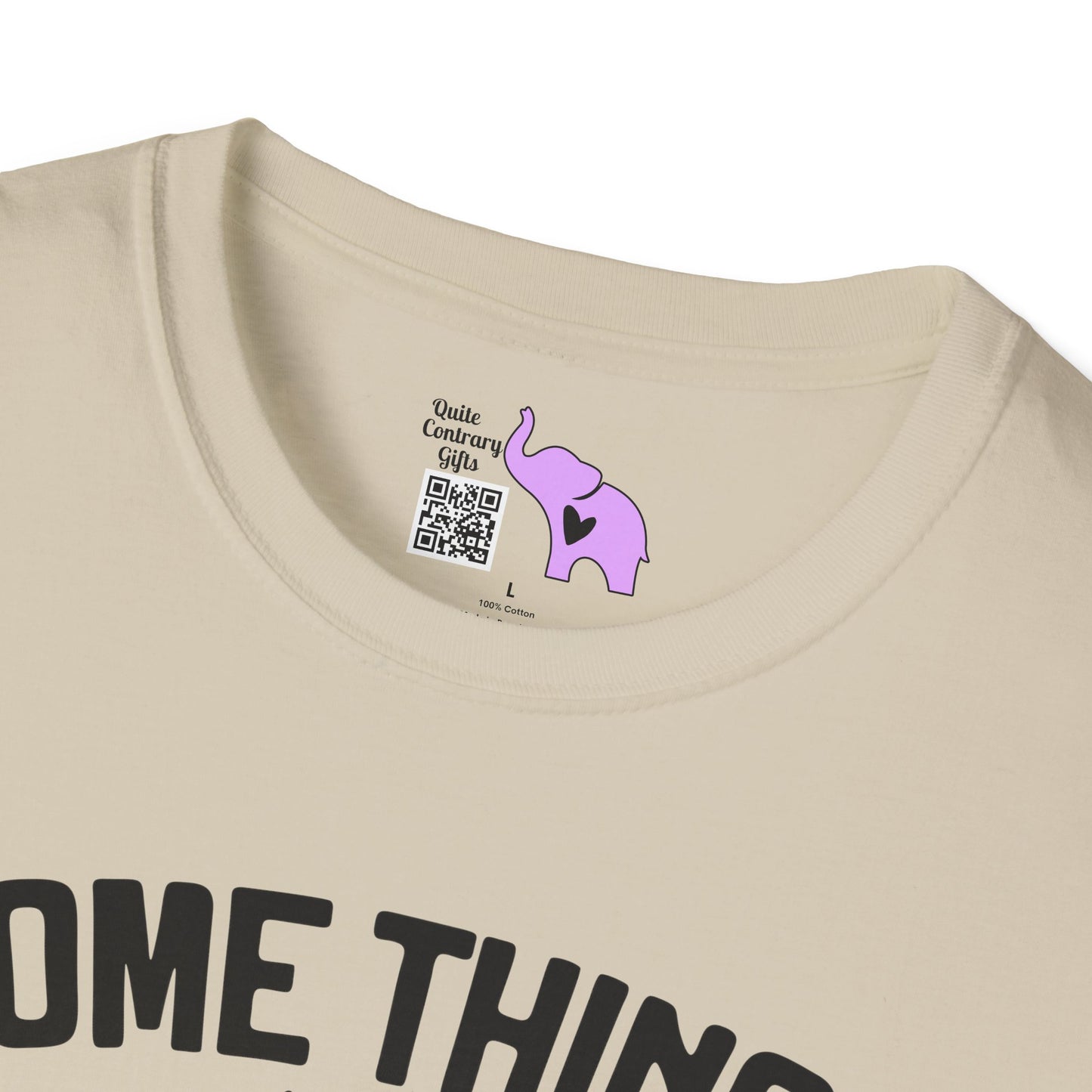 Some Things Are Better Left Unsaid, But... Adult T-shirt