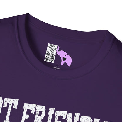 Not Friendly You've Been Warned Adult T-shirt