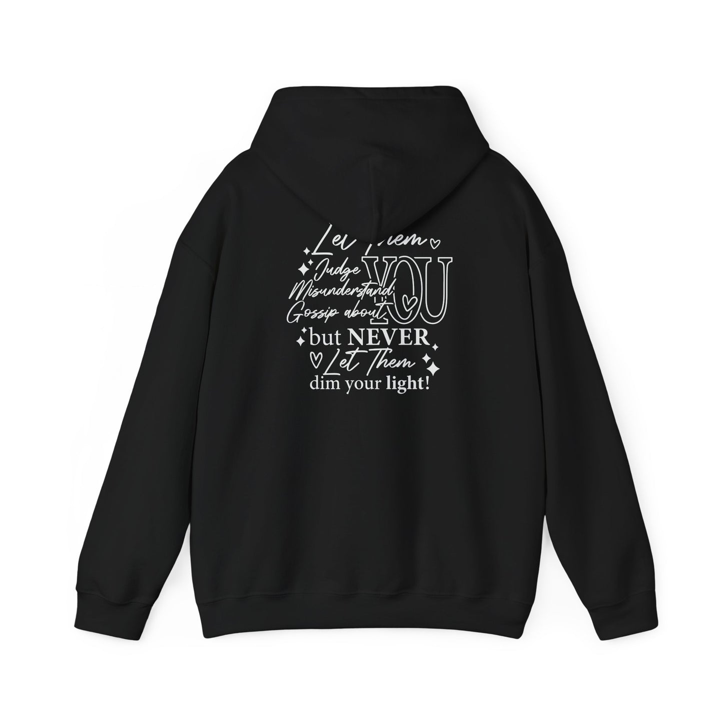 Never Let Them Dim Your Light Heavy Blend™ Hooded Sweatshirt