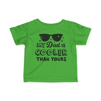 ""My Dad is Cooler Than Yours Infant Soft T-Shirt