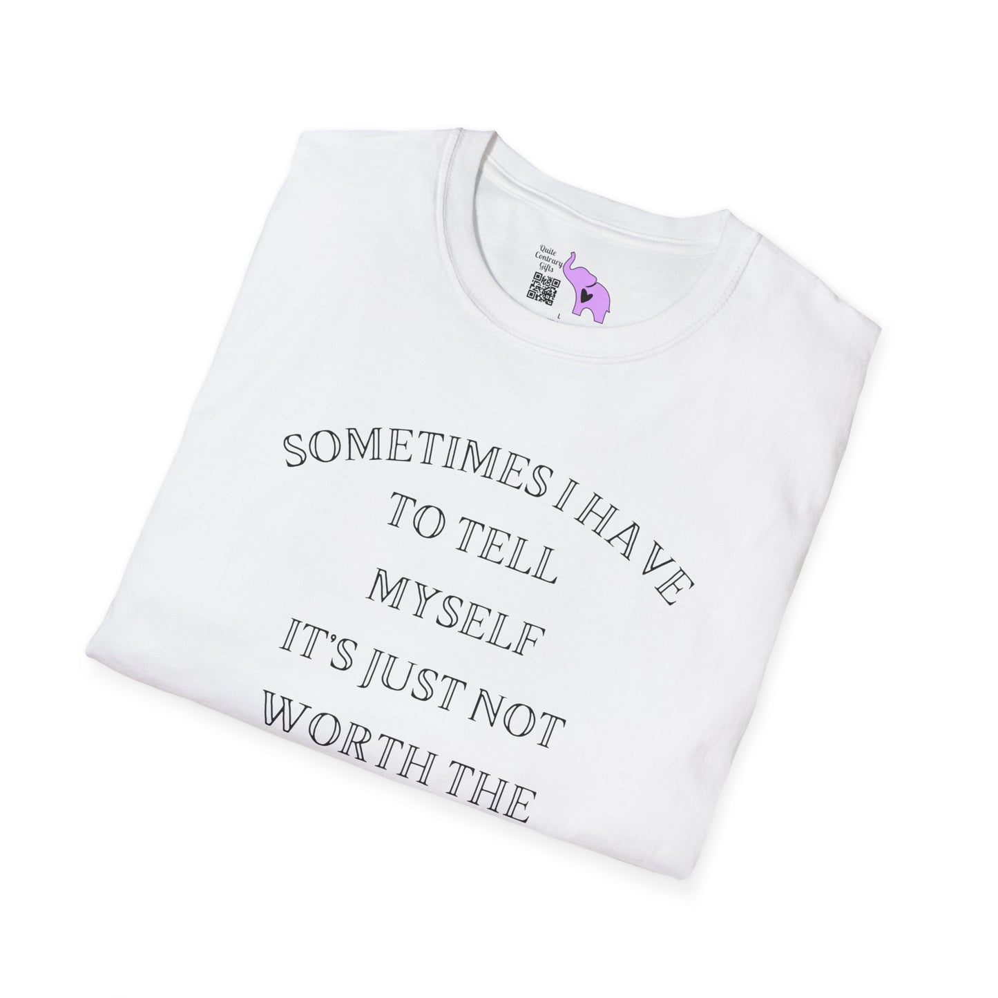 Sometimes I Have To Tell Myself that it's Just Not Worth The Jail Time T-shirt