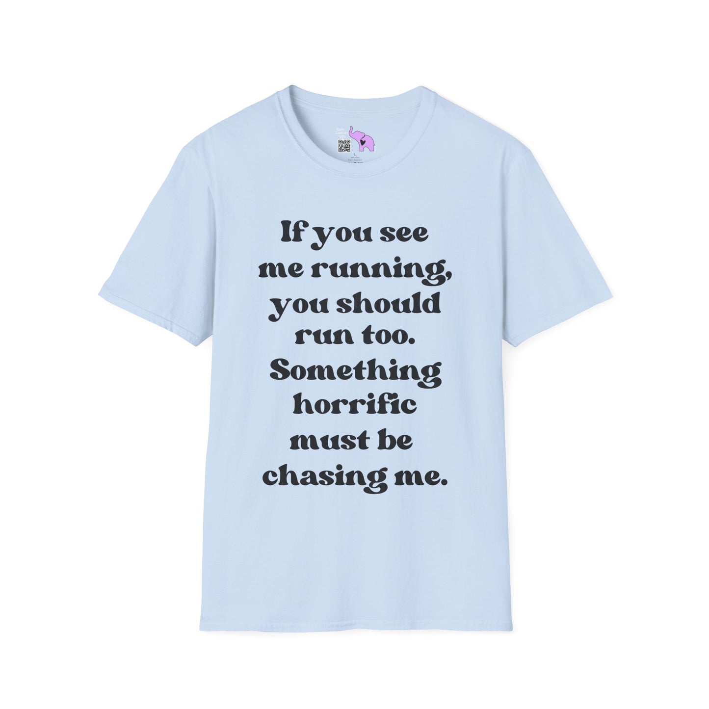 If You See Me Running... Adult T-shirt