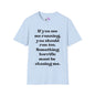 If You See Me Running... Adult T-shirt