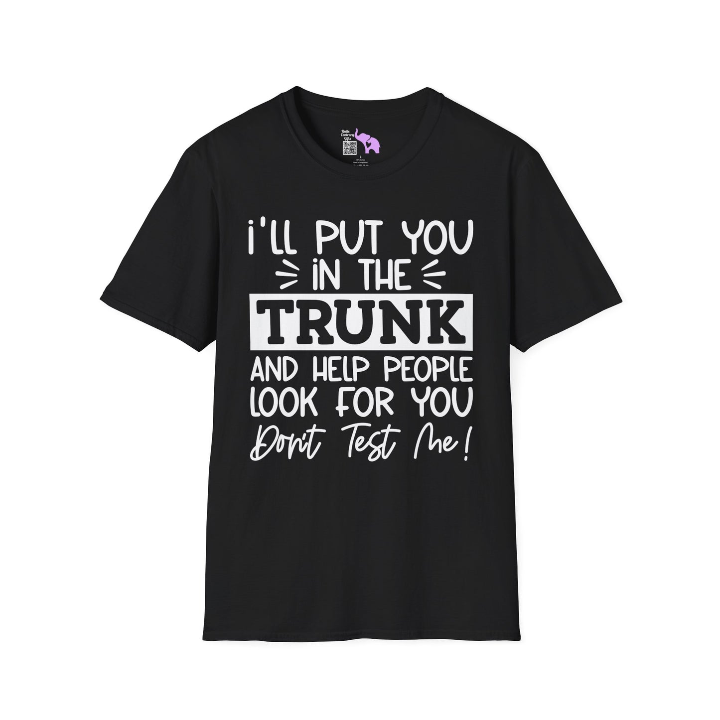 Don't Test Me Adult T-shirt