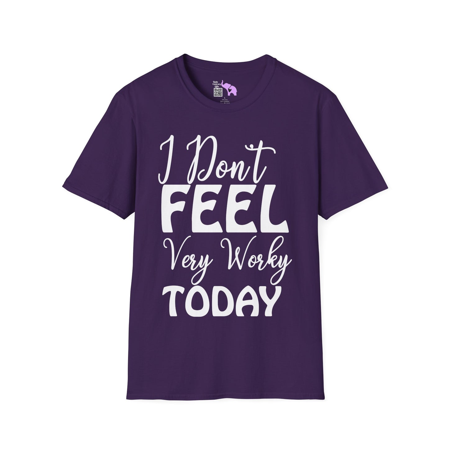 I Don't Feel Very Worky Today Adult T-shirt
