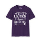 Caution I Have No Filter Adult T-shirt
