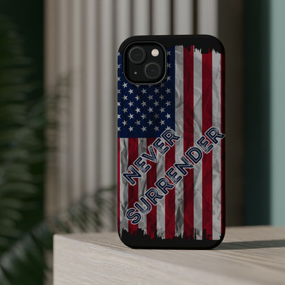 Never Surrender American Flag MagSafe® Compatible Tough Case for iPhone