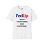 Fed Up With Everything and Everyone T-shirt