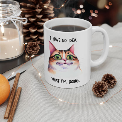 I Have No Idea What I'm Doing (Cat) Ceramic Mug, (11oz, 15oz)